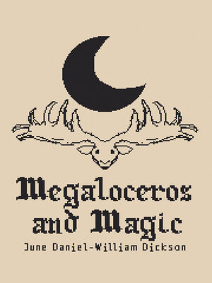 cover image of Megaloceros and Magic